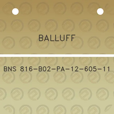 balluff-bns-816-b02-pa-12-605-11