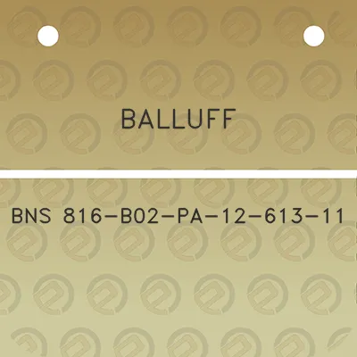 balluff-bns-816-b02-pa-12-613-11