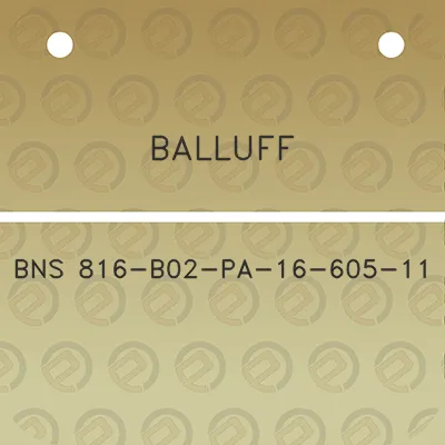 balluff-bns-816-b02-pa-16-605-11