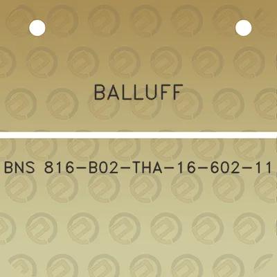 balluff-bns-816-b02-tha-16-602-11