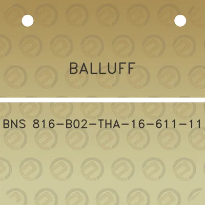 balluff-bns-816-b02-tha-16-611-11