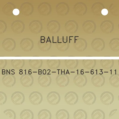 balluff-bns-816-b02-tha-16-613-11