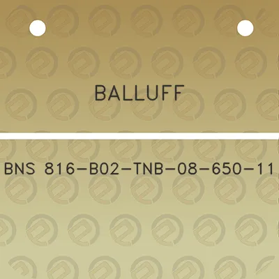 balluff-bns-816-b02-tnb-08-650-11