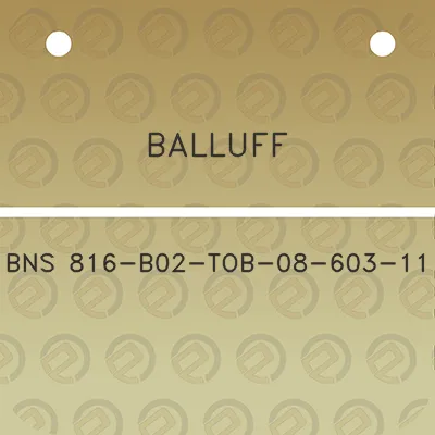 balluff-bns-816-b02-tob-08-603-11