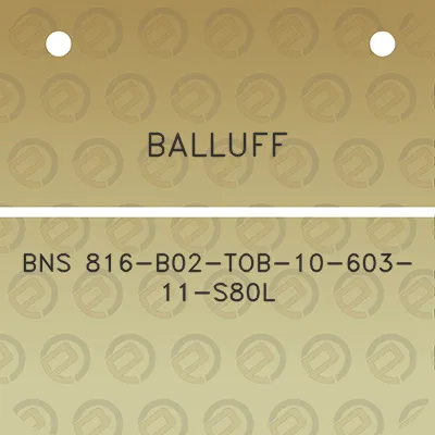 balluff-bns-816-b02-tob-10-603-11-s80l