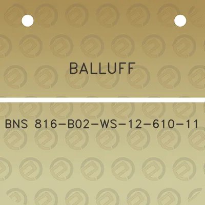 balluff-bns-816-b02-ws-12-610-11