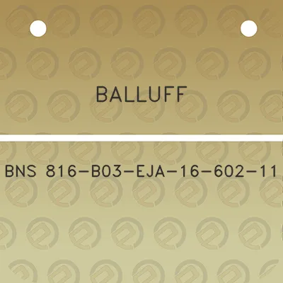 balluff-bns-816-b03-eja-16-602-11