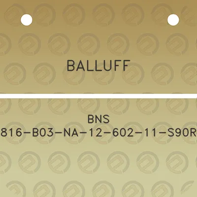 balluff-bns-816-b03-na-12-602-11-s90r