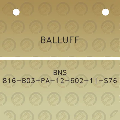 balluff-bns-816-b03-pa-12-602-11-s76