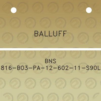 balluff-bns-816-b03-pa-12-602-11-s90l