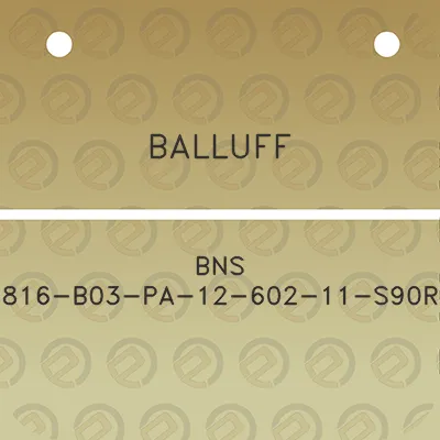 balluff-bns-816-b03-pa-12-602-11-s90r