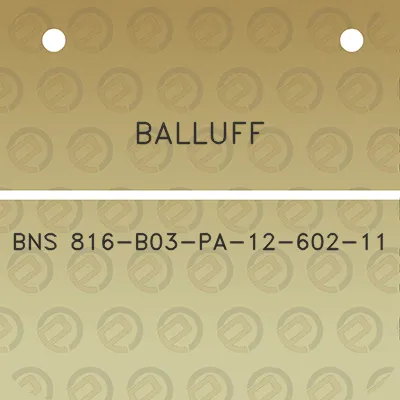 balluff-bns-816-b03-pa-12-602-11