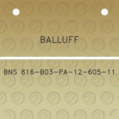 balluff-bns-816-b03-pa-12-605-11