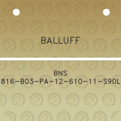 balluff-bns-816-b03-pa-12-610-11-s90l