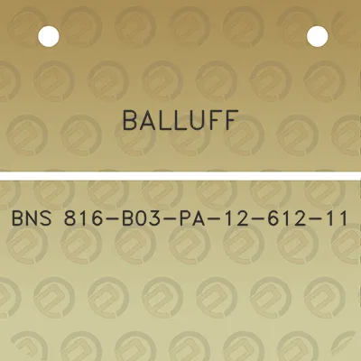 balluff-bns-816-b03-pa-12-612-11