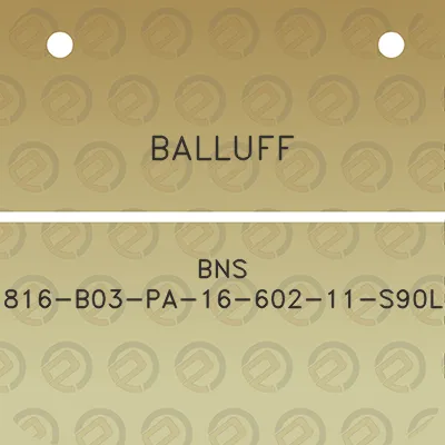 balluff-bns-816-b03-pa-16-602-11-s90l