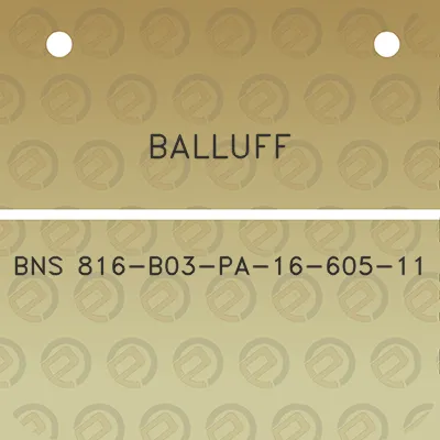 balluff-bns-816-b03-pa-16-605-11