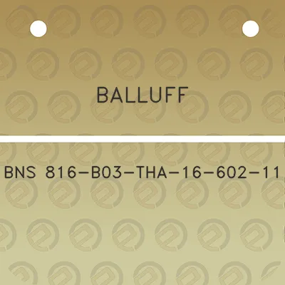 balluff-bns-816-b03-tha-16-602-11