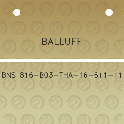 balluff-bns-816-b03-tha-16-611-11