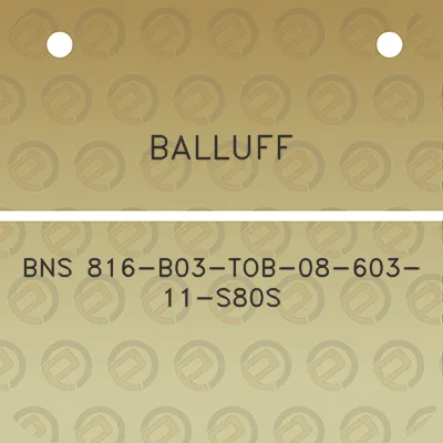 balluff-bns-816-b03-tob-08-603-11-s80s