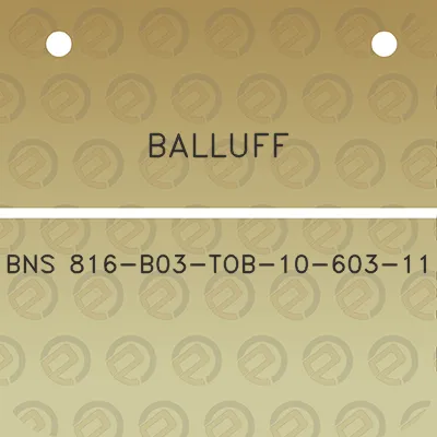 balluff-bns-816-b03-tob-10-603-11