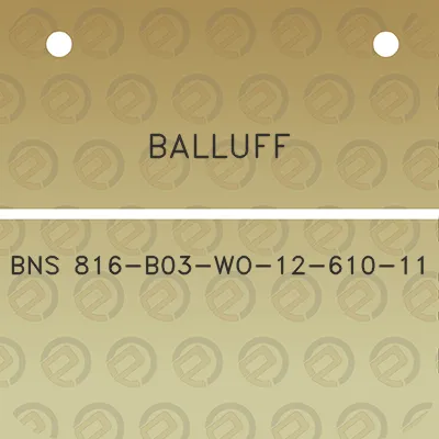 balluff-bns-816-b03-wo-12-610-11