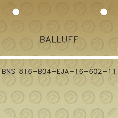 balluff-bns-816-b04-eja-16-602-11