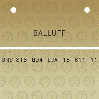 balluff-bns-816-b04-eja-16-611-11