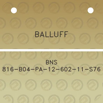 balluff-bns-816-b04-pa-12-602-11-s76