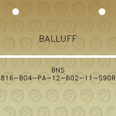 balluff-bns-816-b04-pa-12-602-11-s90r