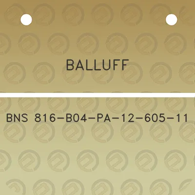 balluff-bns-816-b04-pa-12-605-11