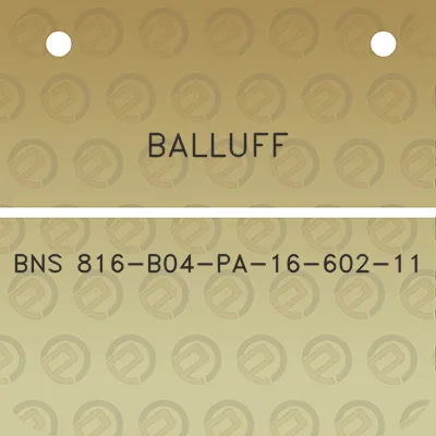 balluff-bns-816-b04-pa-16-602-11