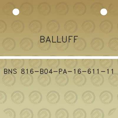 balluff-bns-816-b04-pa-16-611-11