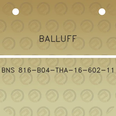 balluff-bns-816-b04-tha-16-602-11