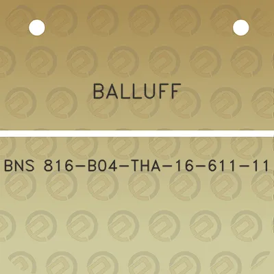 balluff-bns-816-b04-tha-16-611-11