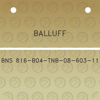 balluff-bns-816-b04-tnb-08-603-11