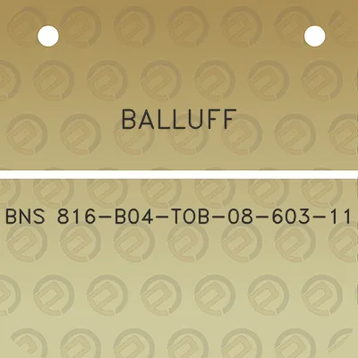 balluff-bns-816-b04-tob-08-603-11