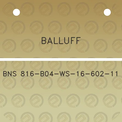 balluff-bns-816-b04-ws-16-602-11