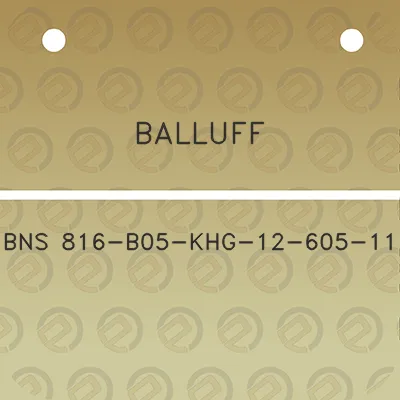 balluff-bns-816-b05-khg-12-605-11