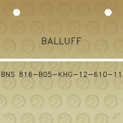 balluff-bns-816-b05-khg-12-610-11