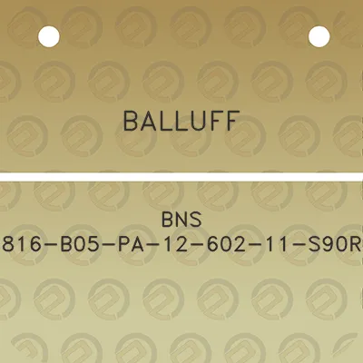 balluff-bns-816-b05-pa-12-602-11-s90r