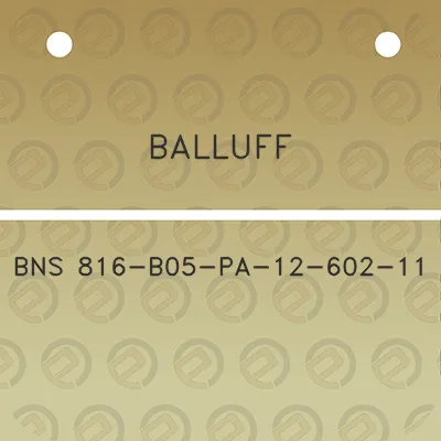 balluff-bns-816-b05-pa-12-602-11