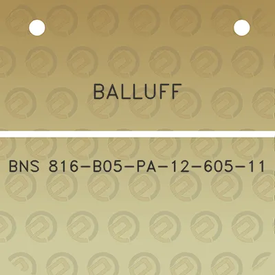 balluff-bns-816-b05-pa-12-605-11