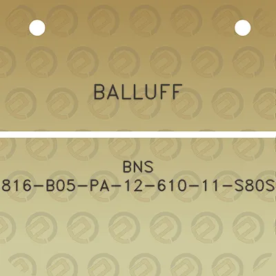 balluff-bns-816-b05-pa-12-610-11-s80s