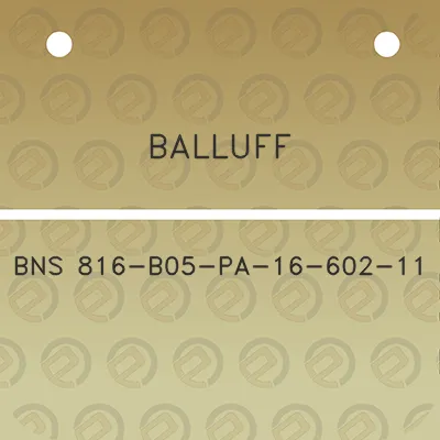 balluff-bns-816-b05-pa-16-602-11