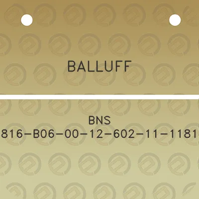 balluff-bns-816-b06-00-12-602-11-1181