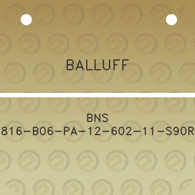 balluff-bns-816-b06-pa-12-602-11-s90r