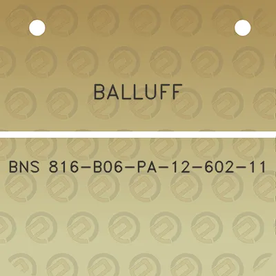 balluff-bns-816-b06-pa-12-602-11