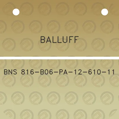 balluff-bns-816-b06-pa-12-610-11