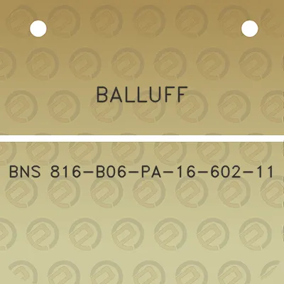 balluff-bns-816-b06-pa-16-602-11